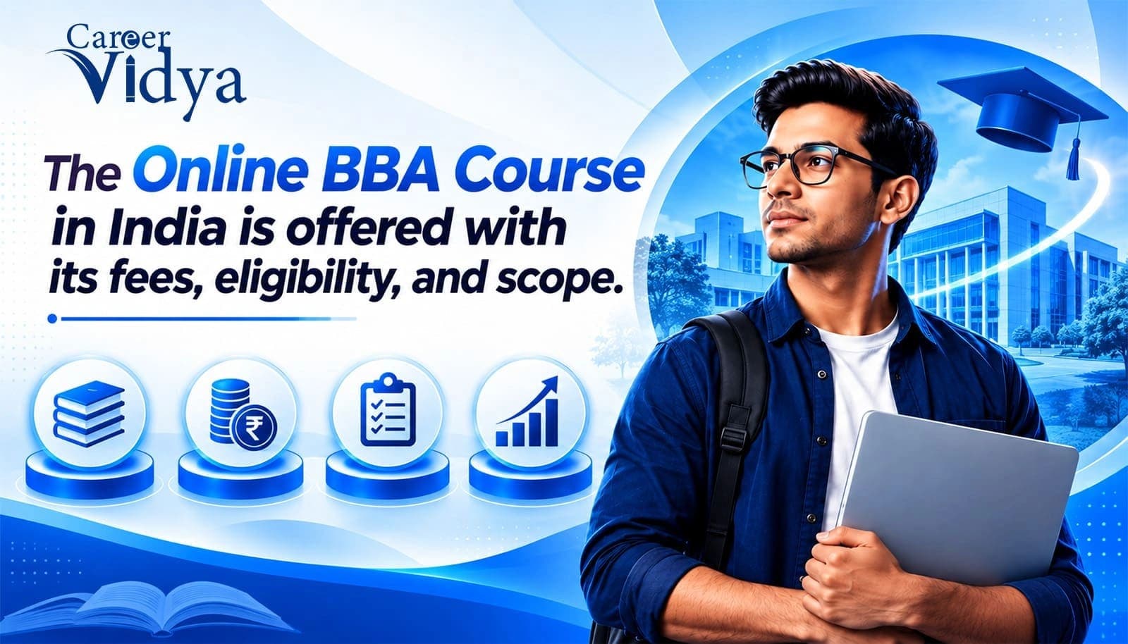 The Online BBA Course in India is offered with its fees, eligibility, and scope.