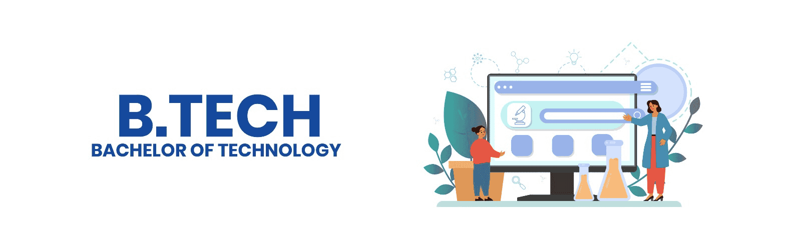 B.TECH (Bachelors of Technology) - B.Tech Overview